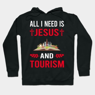 I Need Jesus And Tourism Hoodie